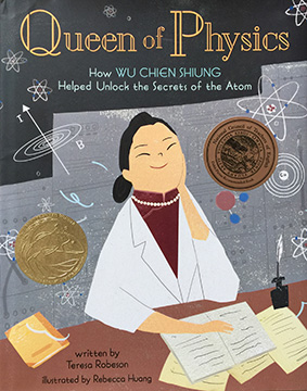Queen of Physics by Teresa Robeson and Rebecca Huang